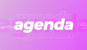 L'Agenda | Vendredi 26 avril 2024
