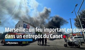 Marseille : un feu important en cours dans un entrepôt du Canet