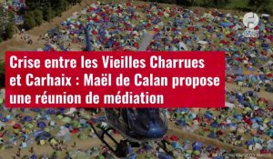 VIDÉO. Crise entre les Vieilles Charrues et Carhaix : Maël de Calan propose une réunion de médiation