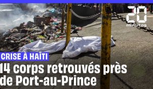Haïti : Quatorze corps retrouvés près de Port-au-Prince