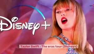 Taylor Swift  : The eras tour  : le coup de coeur Télé 7 Jours