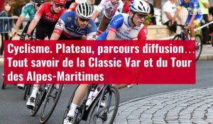 VIDÉO. Cyclisme. Plateau, parcours diffusion… Tout savoir de la Classic Var et du Tour des