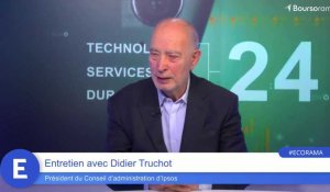 Didier Truchot: "Notre valorisation boursière sera encore supérieure à celle d'aujourd'hui !"