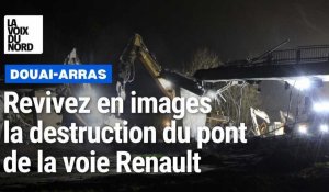 Nord : destruction d'un pont sur l'axe Douai-Arras en pleine nuit