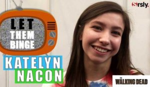 THE WALKING DEAD : Le Let Them Binge de Katelyn Nacon (Enid)