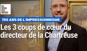 150 ans de l'impressionnisme : trois coups de cœur du directeur de la Chartreuse à Douai