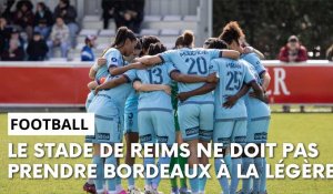 Stade de Reims - Bordeaux : l’avant-match avec Amandine Miquel