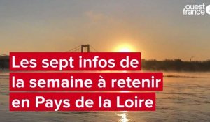 VIDÉO. Les sept infos de la semaine à retenir en Pays de la Loire