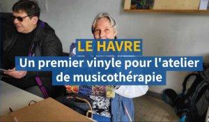 Un premier vinyle pour l'atelier de musicothérapie Dasdas au Havre