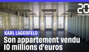 L’appartement de Karl Lagerfeld vendu 10 millions d’euros aux enchères