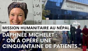 Mission humanitaire au Népal. paroles de médecin. Daphnée Michelet