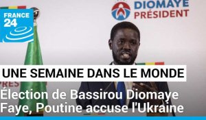 Élection de Bassirou Diomaye Faye au Sénégal, Poutine accuse l'Ukraine après l'attentat de Moscou
