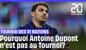 Rugby : Pourquoi Antoine Dupont ne participe pas au Tournoi des VI Nations? 