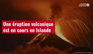VIDÉO. Une éruption volcanique est en cours en Islande