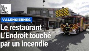 À Valenciennes, le restaurant L'Endroit touché par un incendie