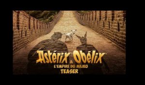 Astérix et Obélix : L’empire du milieu - Teaser