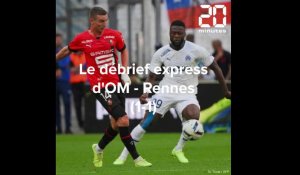 Le debrief express d'OM - Rennes (1-1)