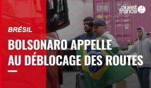 VIDÉO. Brésil : « Débloquez les routes », demande Jair Bolsonaro à ses partisans