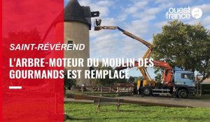 VIDEO. À Saint-Révérend, l'arbre-moteur du Moulin des gourmands est remplacé
