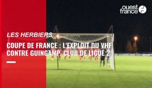 VIDÉO. « On est fiers d’eux » : les supporters des Herbiers savourent l’exploit contre Guingamp en Coupe de France