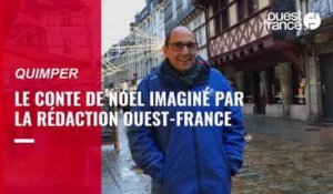Conte de Noël de la rédaction Ouest-France Quimper : épisode 1  (ok)