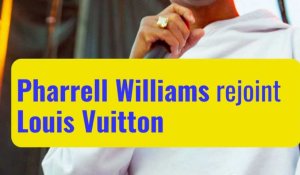 Pharrell Williams rejoint Louis Vuitton