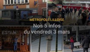 Nos 5 infos du vendredi 3 mars dans la métropole de Lille