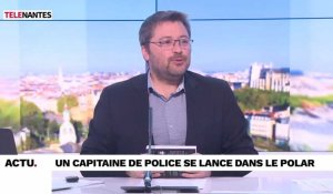 L'invité de Nantes Matin : un capitaine de police qui sort son 1er roman
