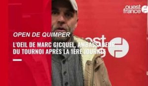 VIDÉO. Open de Quimper : L'oeil de Marc Gicquel après la première journée