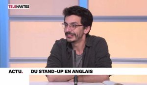 L'invité de Nantes Matin : un spectacle de stand-up en anglais
