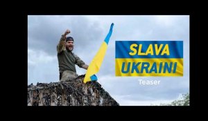 SLAVA UKRAINI I Teaser