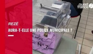 VIDEO. La ville de Rezé aura-t-elle une police municipale ? 