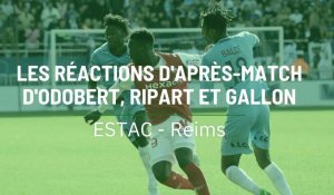 ESTAC - Reims : les réactions d'après-match d'Odobert, Ripart et Gallon 