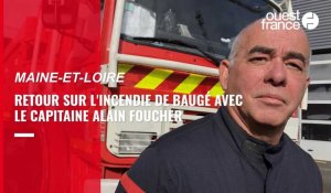 VIDÉO. Premier sur l'incendie de Baugé, ce pompier témoigne :  ﻿« Je me dis rapidement qu’on part sur quelque chose d’important »