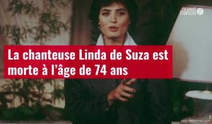 VIDÉO. La chanteuse Linda de Suza est morte à l’âge de 74 ans