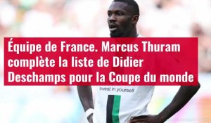 VIDÉO. Équipe de France. Marcus Thuram complète la liste de Didier Deschamps pour la Coupe
