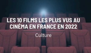 Les 10 films les plus vus au cinéma en France en 2022