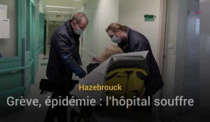 Epidémie, grève : l'hôpital d'Hazebrouck souffre 
