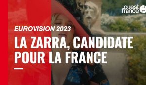 VIDÉO. Eurovision : La Zarra a été choisie pour représenter la France