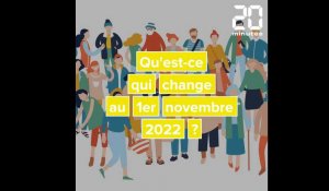 Ce qui change au 1er novembre 2022