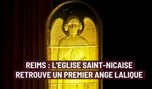 Reims : L'Eglise Saint-Nicaise retrouve un premier ange Lalique