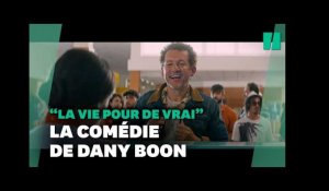"La vie pour de Vrai", Dany Boon dévoile la bande-annonce de son nouveau film