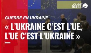 VIDÉO. « L'Ukraine c'est l'UE, l'UE c'est l'Ukraine » selon le président du Conseil européen