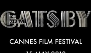 Gatsby le magnifique - Cannes 2013