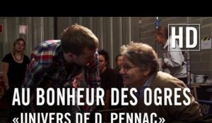 Au Bonheur des Ogres - Featurette "Univers de D. Pennac"
