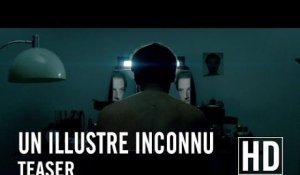 Un Illustre Inconnu - Teaser officiel HD