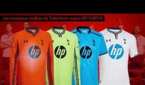 Les nouveaux maillots de Tottenham saison 2013-2014 !