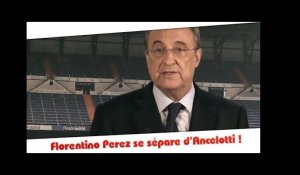 Florentino Perez se sépare de Carlo Ancelotti au Real Madrid !