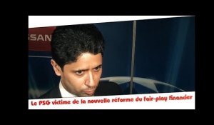 Le PSG victime de la nouvelle réforme du fair-play financier !