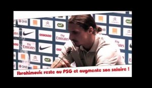 Ibrahimovic reste au PSG et augmente son salaire !
